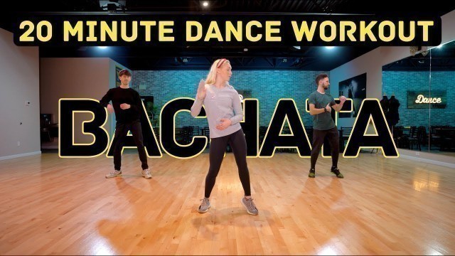 'Easy to Follow 20 Minute Bachata Dance Workout'