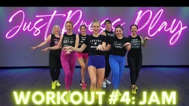 'JUST PRESS PLAY CHALLENGE WORKOUT #4: JAM DANCE FITNESS WITH JAMIE'