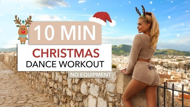 '10 MIN CHRISTMAS DANCE WORKOUT - the quickest & happiest 10min I 2022 Version'