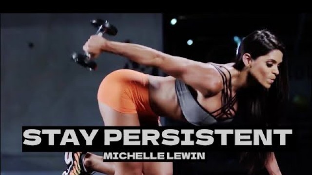 '\"STAY PERSISTENT\" Michelle Lewin WORKOUT MOTIVATION ALPHA ● Bodybuilding Fitness 2022'