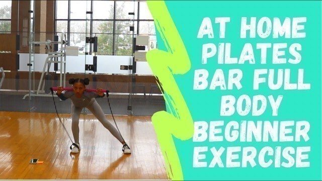 'At home Beginner Full Body Pilates Bar Exercise !!'