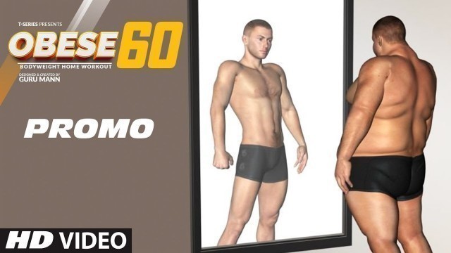 'OBESE 60 Home Workout Program PROMO | Guru Mann | Health & Fitness'