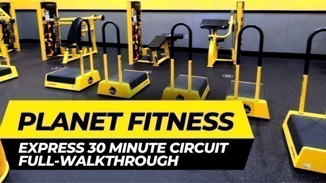 'Planet Fitness 30 Minute Circuit (PF EXPRESS WORKOUT WALKTHROUGH!)'