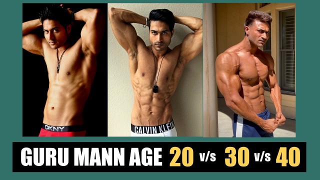 'Guru Mann\'s Age 20 vs 30 vs 40 ||  3 Different Phases'