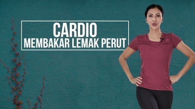 'Mengecilkan Perut Dan Bakar Lemak dengan Gerakan Latihan Cardio Mudah Ini !'