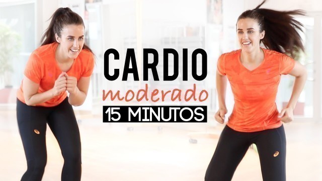 'Cardio moderado | 15 minutos'