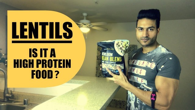 'LENTILS -  Is it a really High Protein Food? Brief Explanation by Guru Mann'