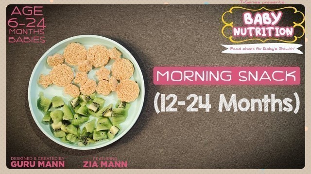 'Morning Snack 12-24 Month Babies | BABY NUTRITION Program | Guru Mann | Health & Fitness'