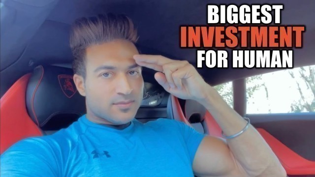 'Biggest INVESTMENT For Human (Motivation) - Guru Mann'