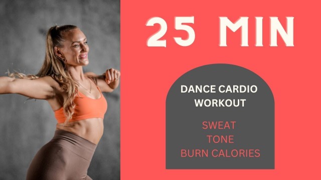 '#dancefitness #dance #fitness 25 MIN | DANCE CARDIO WORKOUT'