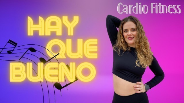 'Hay que bueno | Cardio Fitness | Zumba'