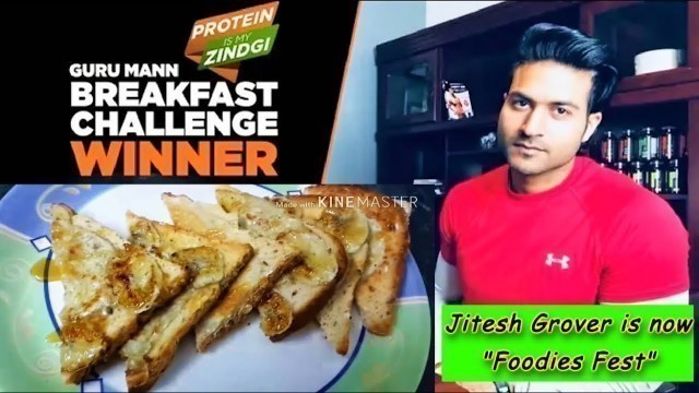 'High Protein Breakfast | Winner | Guru Mann Breakfast Challenge | T Series | Health & Fitness'