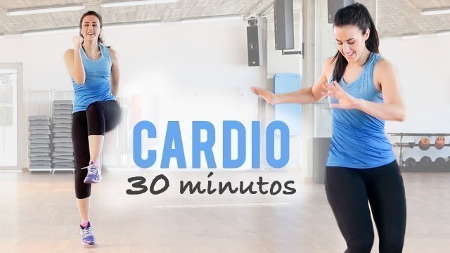 'CARDIO 30 MINUTOS PARA ELIMINAR GRASA ABDOMINAL'