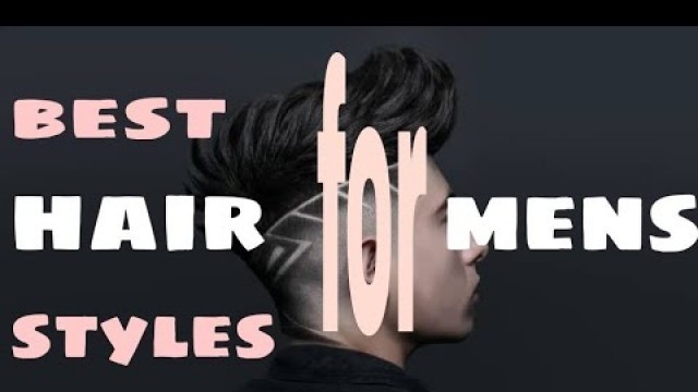 'best hair styles for mens  (mens fashion & fitness tips)'