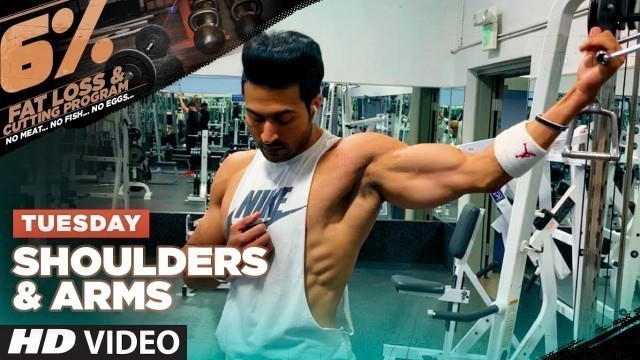 'Tuesday - SHOULDERS & ARMS | 6% Vegetarian Fat Loss Program by Guru Mann'