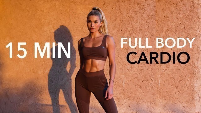 '15 MIN FULL BODY CARDIO - burn lots of calories / No Equipment I Pamela Reif'