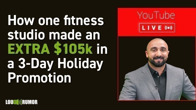 'How One Fitness Studio Made An EXTRA $105K in a 3-Day Holiday Promotion'