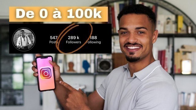 'Comment REUSSIR sur INSTAGRAM : De 0 à 100K Rapidement (2022)'