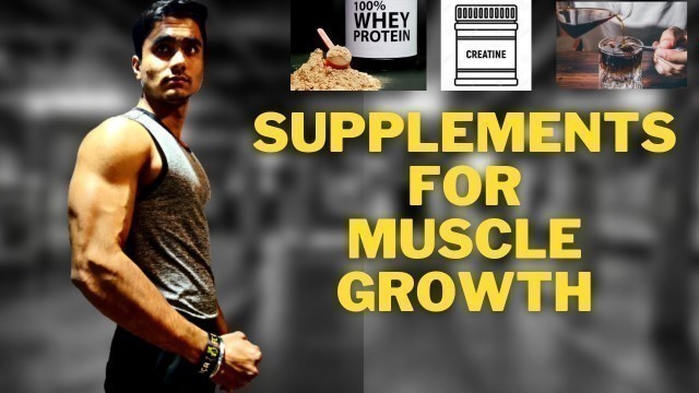 'TOP 3 SUPPLEMENTS FOR MUSCLE BUILDING/ MUSCLE GROWTH | EVOLVE FITNESS INDIA'