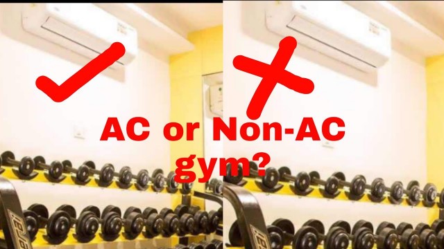 'AC or Non-AC Gym: which is better -by DS FITNESS'