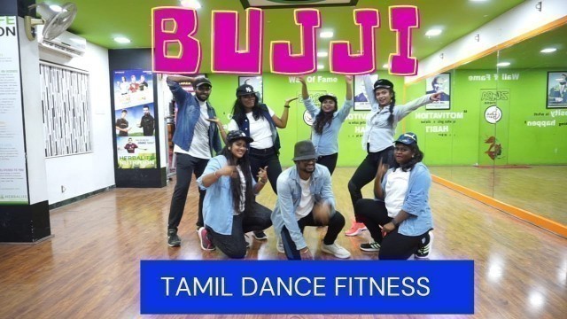 'bujji/Jagame Thandhiram/Tamil Dance fitness/zumba fitness tamil/zumba dance tamil'