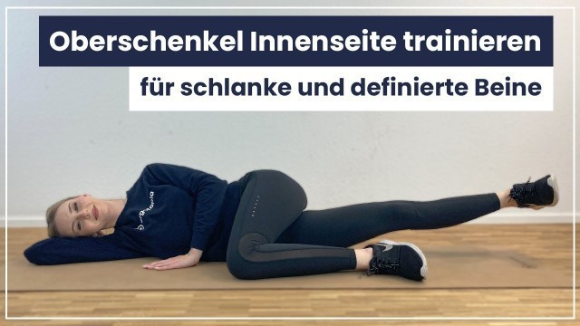 'Oberschenkel Innenseite trainieren - 5 Übungen für schlanke und definierte Beine!'