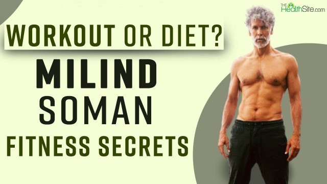 'Milind Soman Fitness Secrets | Milind Soman Workout Routine| Watch Video'