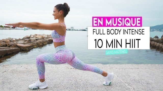 '10 MIN HIIT FULL BODY INTENSE !!! Complet, rapide, perte de gras - Sissy Mua'