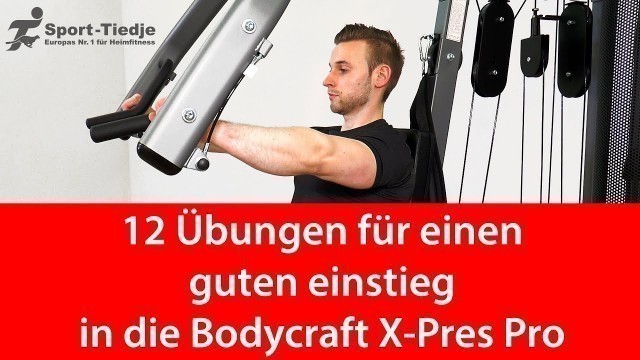 'Zwölf Übungen für die Bodycraft X-Press Pro'