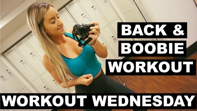 'Back & Breast Workout | WORKOUT WEDNESDAY Ep. 01'