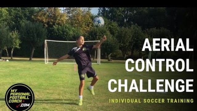 'Indiviual Online Soccer Training - Aerial Control Challenge'