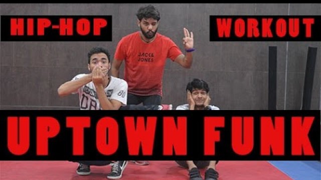 'Uptown Funk ft. Bruno Mars ||  hip hop Fitness choreography'