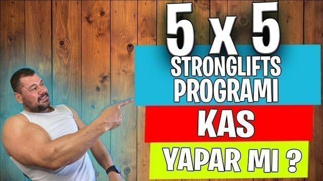 '5 x 5 Programı Kas Yapar mı. En Hızlı Kas Yapma Programı Nasıl Olur'