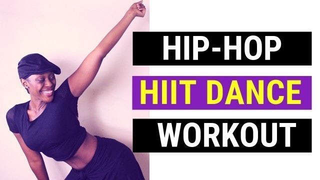 'Hip Hop Dance HIIT Workout #DanceFitness'