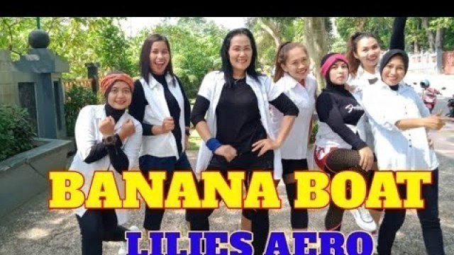 'BANANA BOAT || DANCE WORKOUT || AEROBIK KREASI BY LILIES AERO'