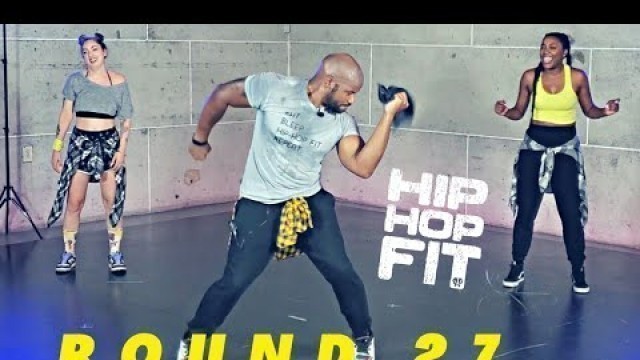 '30 Minutes Hip-Hop Fit Cardio Dance Workout \"Round 27\"| Mike Peele'