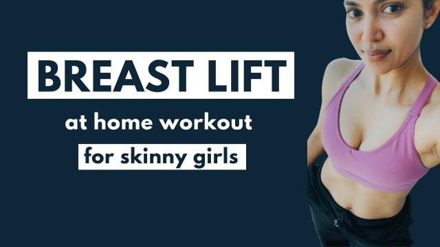 'Enhance breast size naturally - Breast lift workout for skinny girls (at home)'