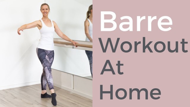 'Barre Workout At Home for FAST RESULTS. Full Body & Low Impact - Cardio & Sculpt.'