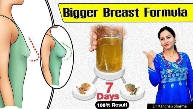 'How to increase Breast size Naturally In One Week | Home Remedies For Increasing Breast Size'