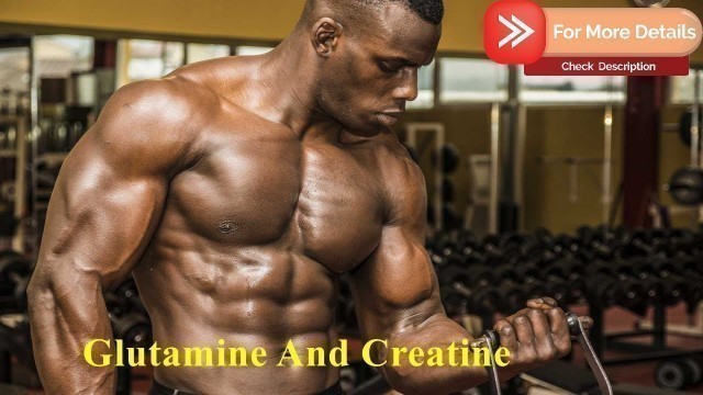 'glutamine and creatine - secret workout drink: glutamine creatine vitamin c cocktail'