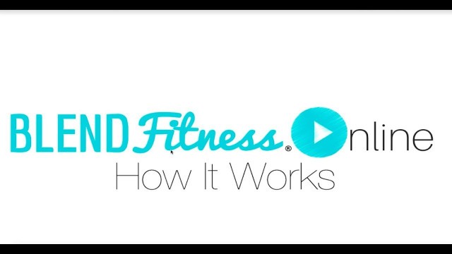 'How It Works - Blend Fitness Online'