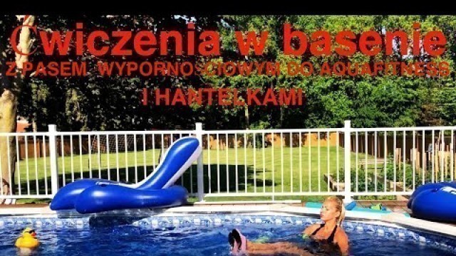 'Aqua Aerobik: Cwiczenia w glebokiej wodzie z pasem wypornosciowym i hantelkami'