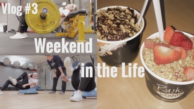 'vlog 3 | WEEKEND IN THE LIFE: fitness, friends, future dorm mate...'