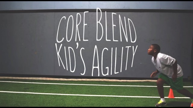 'Core Blend Young Athlete Agility/Explosion Workout'