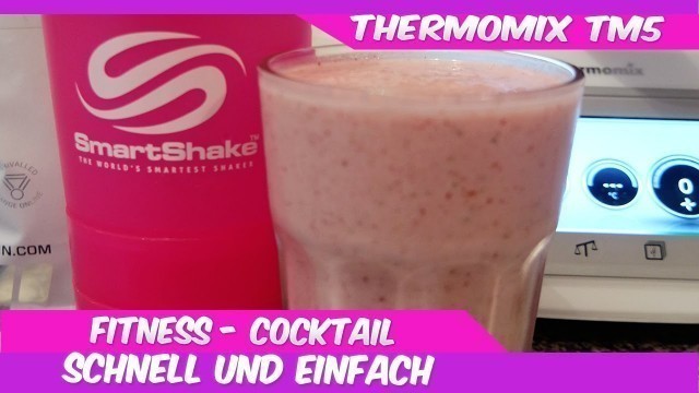 'Thermomix® TM5®♥Fitness-Cocktail ratzfatz'