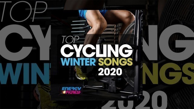 'E4F - Top Cycling Winter Songs 2020 - Fitness & Music 2019'