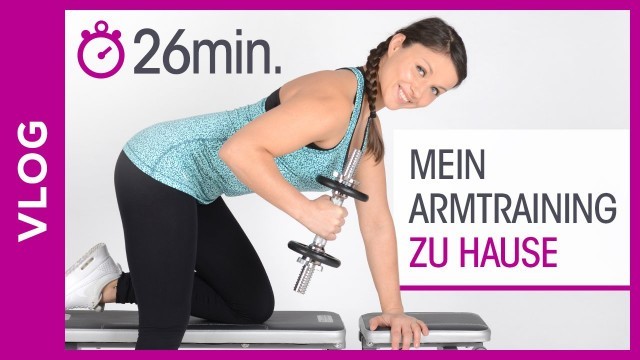 'MEIN FITNESS TRAINING - Mach mit & trainiere heute deine Arme'