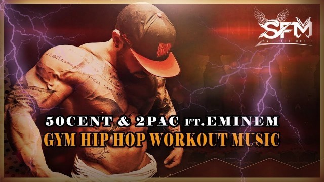 '50cent & 2Pac ft.Eminem - Best Gym Hip Hop Workout Music - Svet Fit Music'