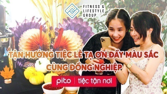 'Tiệc Thanksgiving live station gà tây nướng và cocktail của Fitness & Lifestyle Group | PITO.vn'