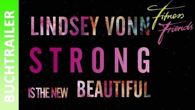 'Lindsey Vonn - Strong is the new beautiful - Buchtrailer || Fitness Friends'